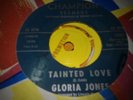 GLORIA JONES TAINTED LOVE  NORTHERN SOUL HEAR IT CHAMPION RECORDS