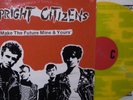 LP UPRIGHT CITIZENS Make The Future Mine & Yours yellow Vinyl PUNK