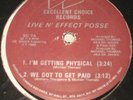 LIVE N' EFFECT POSSE - I'M GETTING PHYSICAL  RARE PAUL C.