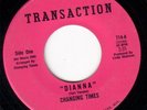 RARE FUNK 45 CHANGING TIMES WE GOT TO LIVE TOGETHER/DIANNA TRANSACTION 714