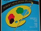 ALBERT SPALDING PLAYS,HUNGARIAN DANCE #1&2,AVE MARIA,CLAIR DE LUNE,HALO