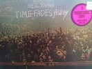 NEIL YOUNG  ** TIME FADES AWAY  **   NM -   WHITE LABEL PROMO  EXTRA NICE  