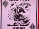 Brutal Attack Stronger than before Album. Vinyl Very Good condition. Sleeve Ex