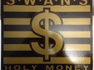SWANS Holy Money LP NM/OOP Angels of Light MICHAEL GIRA 1st US ED 1987 l k