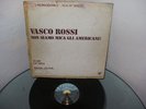 VASCO ROSSI-NON SIAMO MICA GLI AMERICANI-DISCO PROMOZIONALE-TIRATURA LIMITATA