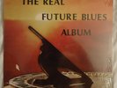 RARE SEALED PRIVATE PSYCH GARAGE LP The Real Future Blues Album CANNED HEAT MINT