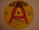 THE DELLS - IT'S NOT UNUSUAL RARE ORIGINAL UK PRESIDENT DEMO NORTHERN SOUL EX