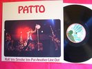 PATTO roll 'em smoke 'em put another line out - D 1972 NEAR MINT