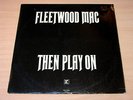 EX  UK Export Issue/Fleetwood Mac/Then Play On/1969 Reprise LP