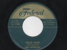 JIMMY WITHERSPOON - Federal 12095 - Foolish Prayer / Two Little Girls - Listen