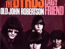 BYRDS: Lady Friend / Old John Robertson (´67 / rare 7