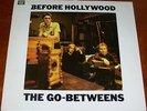 THE GO-BETWEENS BEFORE HOLLYWOOD ROUGH TRADE