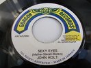 JOHN HOLT - Sexy Eyes  7' VG+ Listen