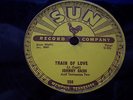 JOHNNY CASH ORIGINAL US SUN 78 TRAIN OF LOVE / THERE YOU GO SUN 258