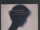 Bill Evans “Waltz for Debby”