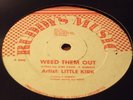 Little Kirk Weed Them Out Rare Killer Digi 12