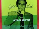 STAN GETZ Split Kick 10