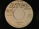 CHER rock 45 THE FIRST TIME / YOU'VE MADE ME SO VERY HAPPY   ATCO VG++ to M-