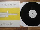 THE CLEAN VEHICLE LP 90 UK ROUGH TRADE A1B1 nM FLYING NUN DUNEDIN BATS CHILLS