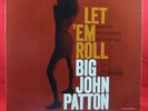 BIG JOHN PATTON Let Em Roll LP BLUE NOTE 4239 New York MONO RVG ORIG.