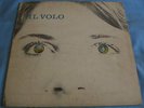 LP ITALIAN PROG IL VOLO - ORIGINAL PRIMA STAMPA - LP