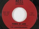 R&B 45 AMBASSADORS Power Of Love / I Wonder Why on Reel VG++
