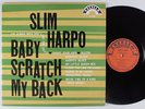 SLIM HARPO Baby Scratch My Back EXCELLO LP