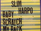 Slim Harpo - Baby Scratch My Back -Excello 8005 LP reissue