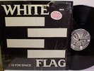 WHITE FLAG  S Is For Space  ORIGINAL 1982 PUNK ROCK LP W/ INSERT  EX IN SHRINK