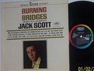 JACK SCOTT. BURNING BRIDGES.   ACANADIAN ORIGINAL  STEREO COPY. NM  LP