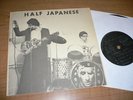 HALF JAPANESE | Calling All Girls EP original DIY punk Jad Fair (1977)