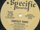 Fantasy Three - It's Your Rock - Original Press Rare Near Mint Specific 12 Inch
