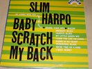 SLIM HARPO BABY SCRATCH MY BACK Excello LP 8005 USA LP Great condition