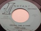 Northern / Crossover Soul - Tony Love / Crying Time Is Over