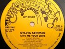 * SYLVIA STRIPLIN Give Me Your Love RARE BOOGIE MODERN SOUL ORIG 12