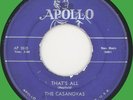 CASANOVAS That's All / Are You for Real 45rpm Apollo 1955 original