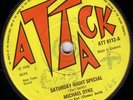 MICHAEL DYKE/ATTACK ATT8112 45/SATURDAY NIGHT SPECIAL - VERSION...LISTEN