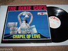 THE DIXIE CUPS- CHAPEL OF LOVE- ORIGINAL UK VINYL ALBUM RARE LOVELY