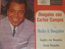 BOOGALOO CON CARLOS CAMPOS SHAKE IT BOOGALOO LATIN EP