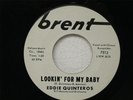 Eddie Quinteros-Please Dont Go/Lookin For My Baby-45 Record OLDIES ROCK DJ
