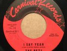 The Pets Girl Group 45 on Carnival Records 511 I Say Yeah/West Side Party 1965