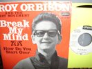 Roy Orbison German promo single: Break my mind / How do you start over