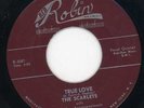 Scarlets-True Love-Red Robin Doo Wop 45 