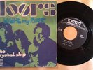 RARE DOORS LIGHT MY FIRE/The CRYSTAL SHIP 45 ITALIAN PRESSING VEDETTE VRN 34081