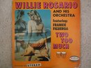 WILLIE ROSARIO AND HIS ORCHESTRA -Two Too Much -Original 1960s Release.
