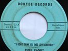 Sweet Soul 45 Rock Candy I Don't Think I'll Ever Love Another on Dontee Ballad