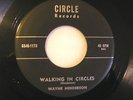 WAYNE HENDERSON on Circle  Walking in Circles / Won't You Hold Me... Country 45