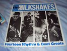 The Milkshakes Fourteen Rhythm & Beat Greats lp mod