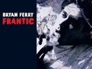BRYAN FERRY - FRANTIC RARE VINYL LP SEALED ORIGINAL OUT OF PRINT 2002 ROXY MUSIC