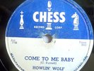 HOWLIN WOLF-CHESS BLUES 78-COME TO ME BABY /DON'T MESS
